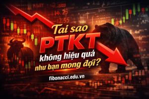 TẠI SAO PTKT LẠI KHÔNG HIỆU QUẢ NHƯ BẠN MONG ĐỢI ?